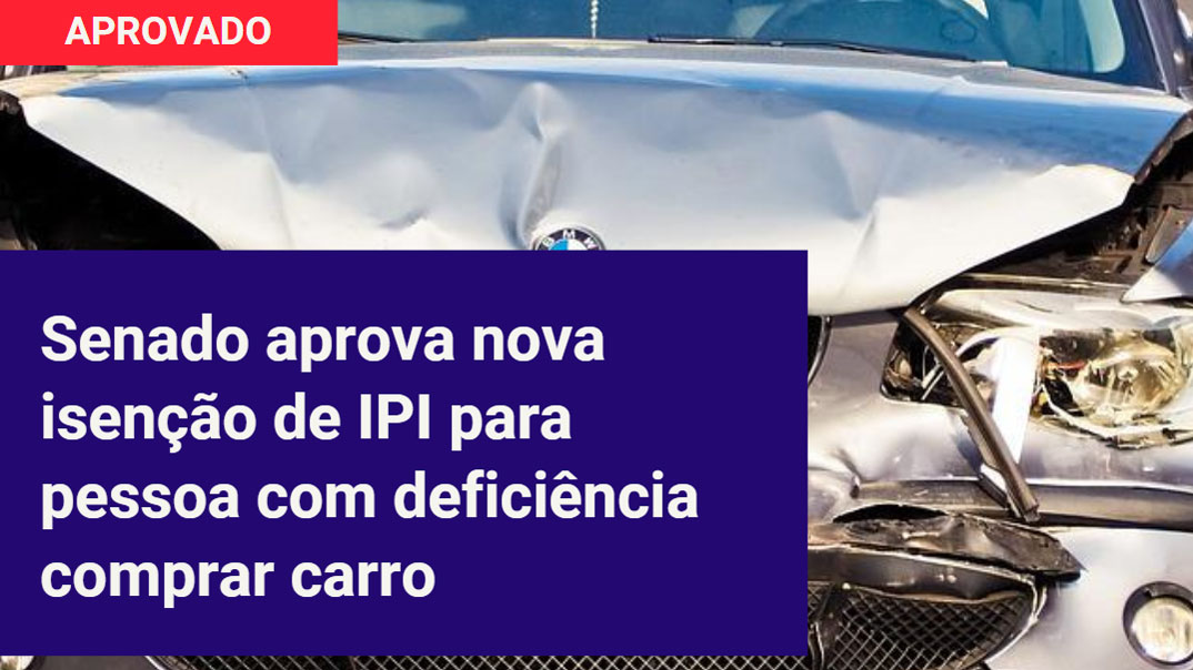 carro pcd nova isenção IPI