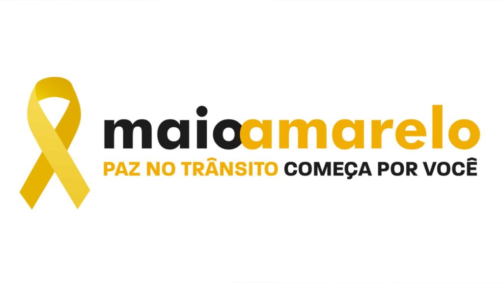 Campanha Maio Amarelo 2024 - Paz no trânsito começa por você